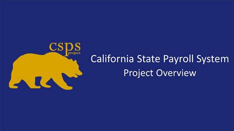 California State Payroll System (CSPS) Project.